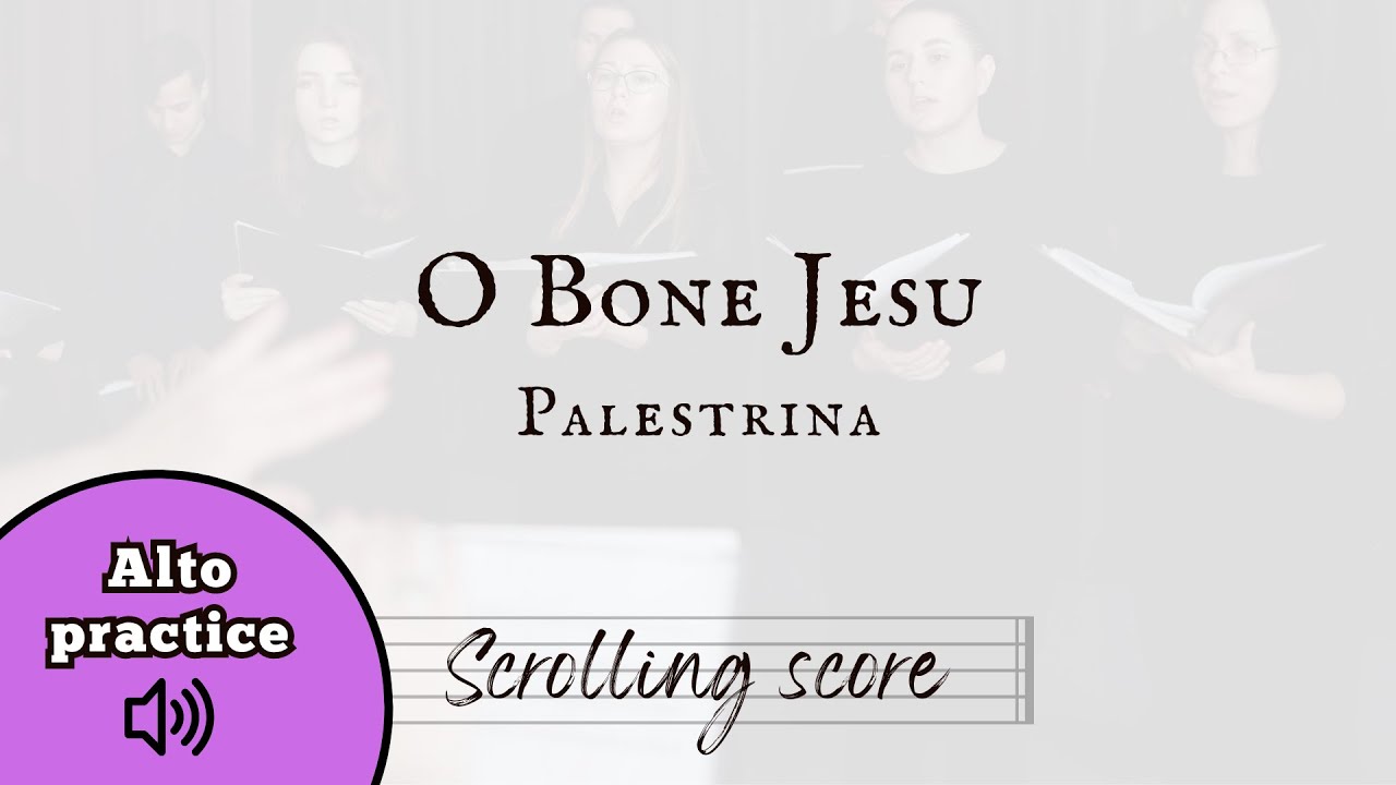 O Bone Jesu - Palestrina - Alto practice