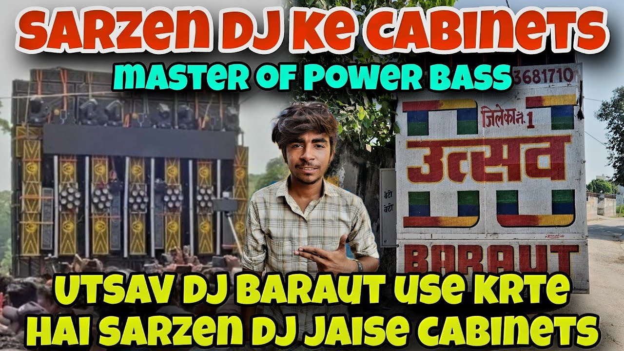 SARZEN DJ KE CABINETS JAISE USE KRTE HAI UTSAV DJ BARAUT FULL INTERVIEW