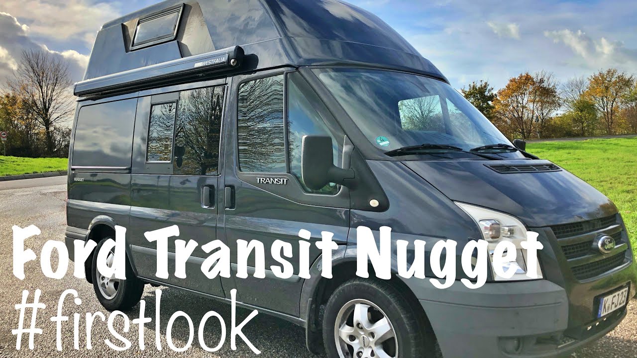 Mein neuer Campervan - Ford Transit Nugget Hochdach - First Look #campervan #vanlife