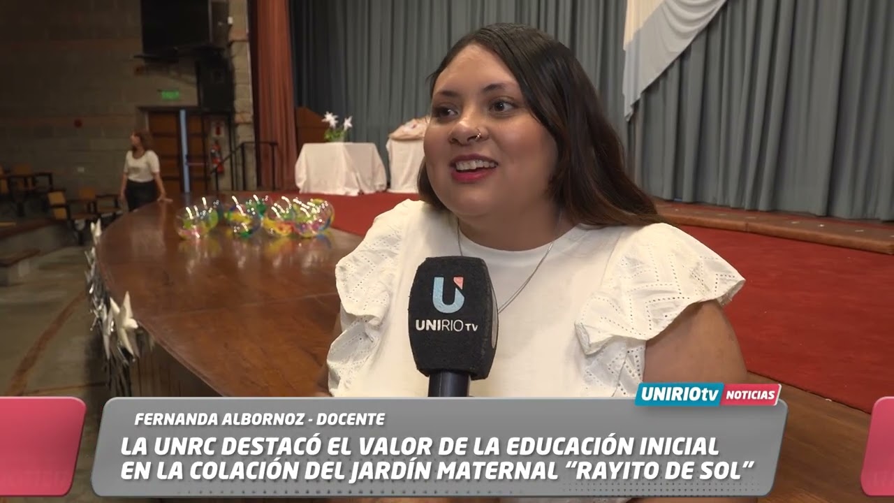 LA UNRC DESTACÓ EL VALOR DE LA EDUCACIÓN INICIAL EN LA COLACIÓN DEL JARDÍN MATERNAL “RAYITO DE SOL”