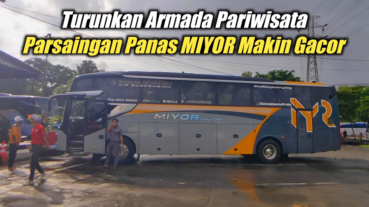 MAKIN PANAS DI MUSIM SEPI, TURUNKAN ARMADA PARIWISATA || MIYOR MEMIMPIN KLASMEN KEBERANGKATAN