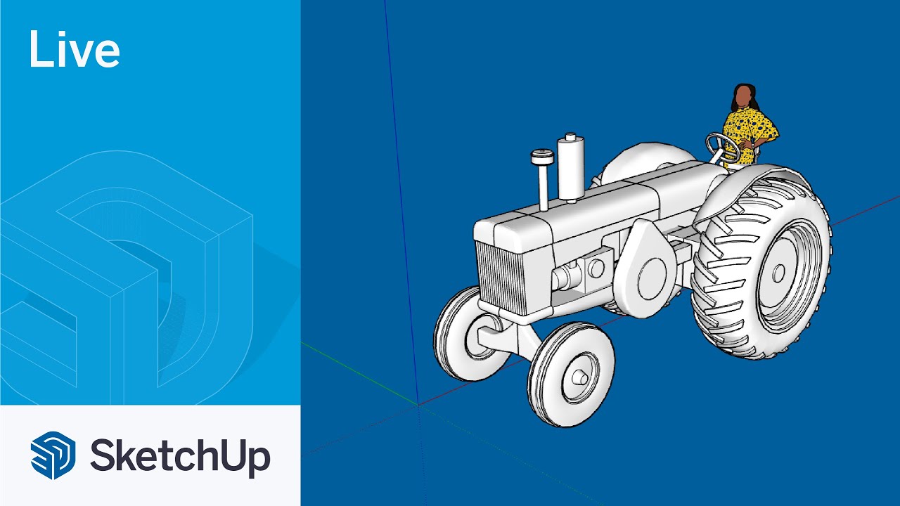 Modeling a Tractor Live in SketchUp!