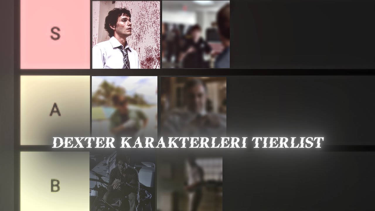Dexter Karakterleri Tierlist