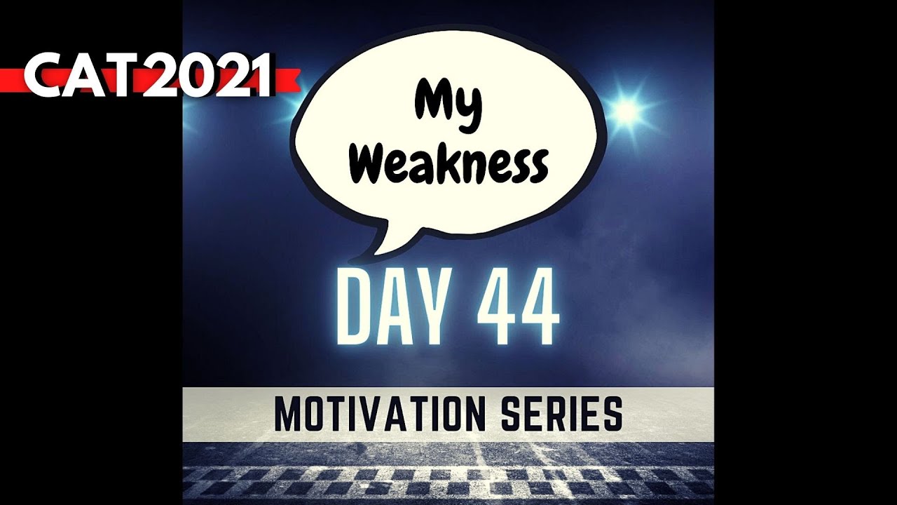 DAY 44 || CAT 2021: Sprint to Last 50 Days Strategy for CAT Exam (Motivation Series for CAT 2021)