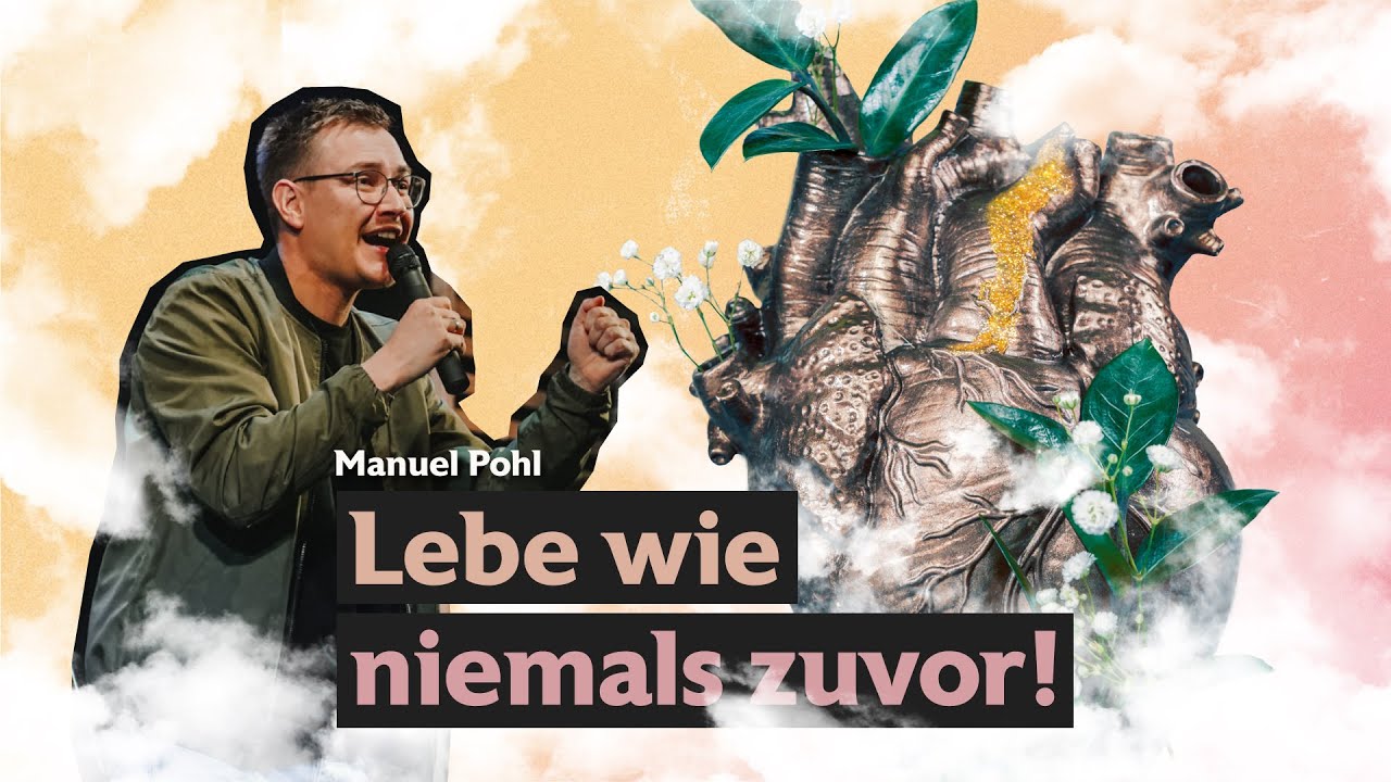 Lebe wie niemals zuvor | ICF Bielefeld | Manuel Pohl