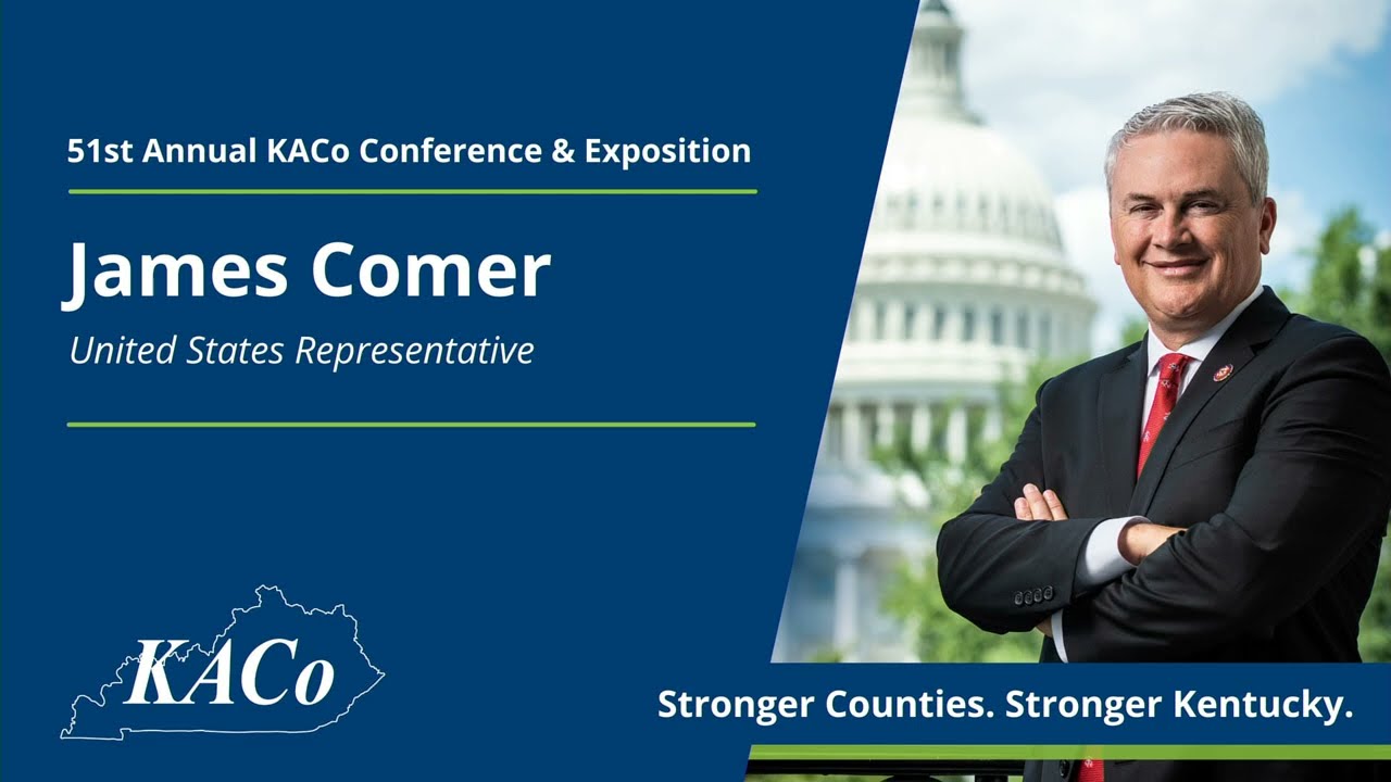 Rep. James Comer - 2025 KACo Conference