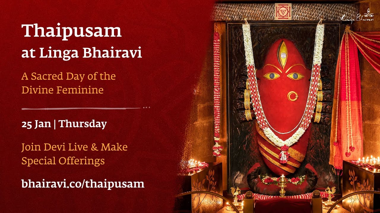Thaipusam at Linga Bhairavi | Live on 25 Jan 2024 | 5:40 - 6:50 PM IST