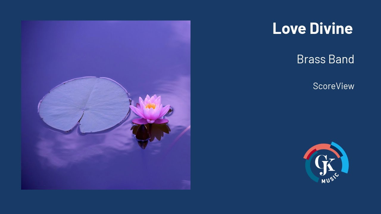 Love Divine - Geert Jan Kroon | Brass Band (ScoreView)