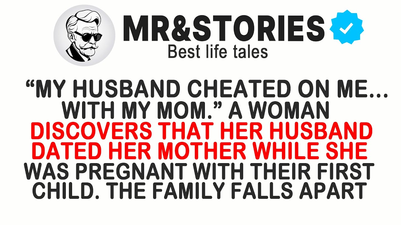 My husband cheated on me... with my mom.