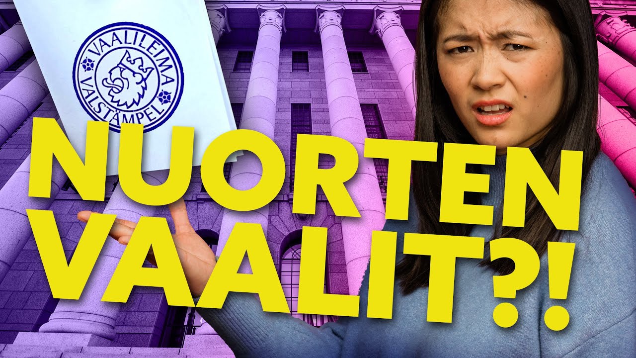 NUORET ÄÄNESTÄÄ!! – KENET VALITSET KANSANEDUSTAJAKSI?!