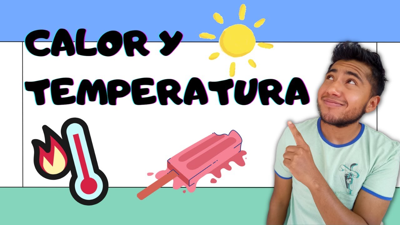 CALOR Y TEMPERATURA 🔥 | Diferencias Explicadas Fácil con Ejemplos Reales
