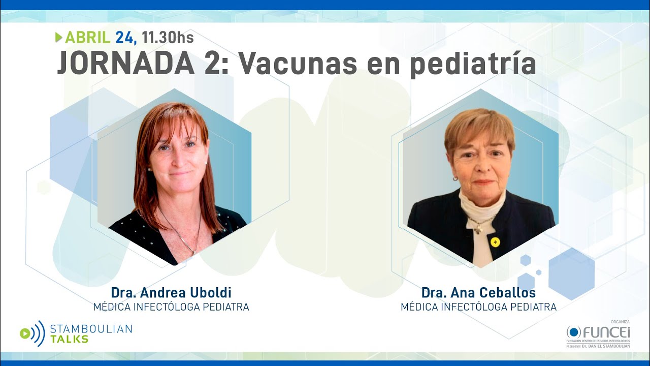 #StamboulianTalks - Jornada 2 Vacunas en Pediatría