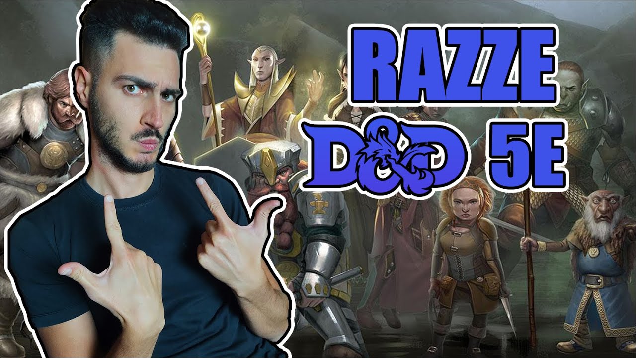 RAZZE in D&D 5e: spiegazione, quale scegliere