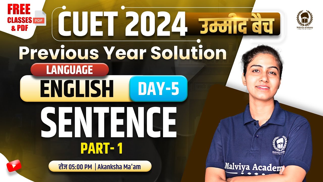 Sentence Part-1 | CUET English Previous Year Solution | CUET 2024 Language English| Akanksha Ma'am