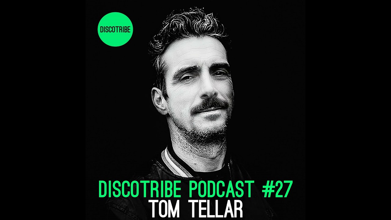 DISCOTRIBE PODCAST 27 by Tom Tellar