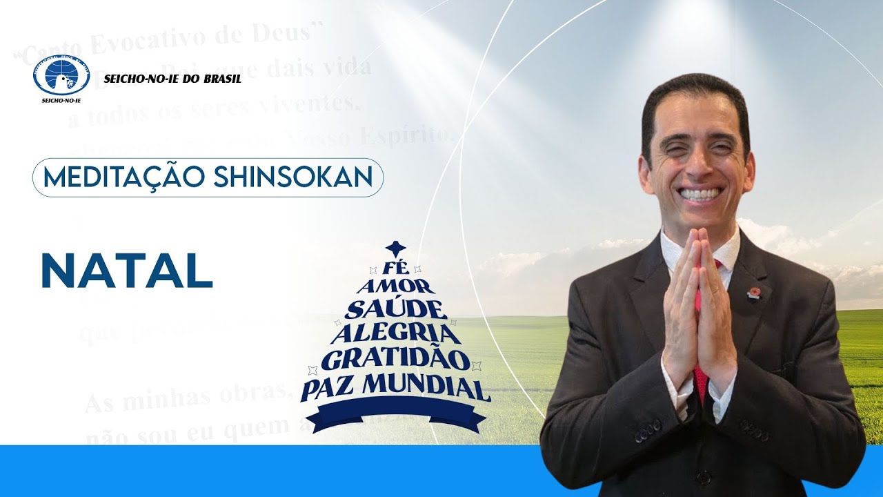 Natal - Estudo e Prática da meditação Shinsokan