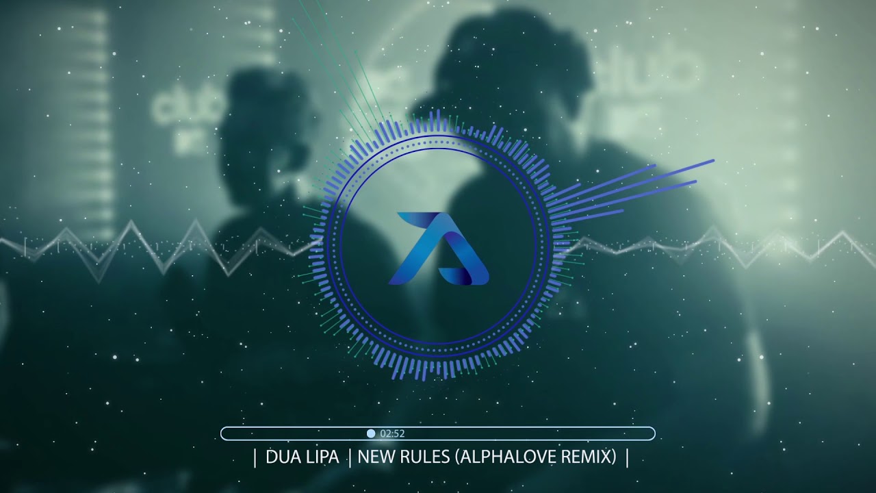 Dua Lipa - New Rules (Alphalove Remix)