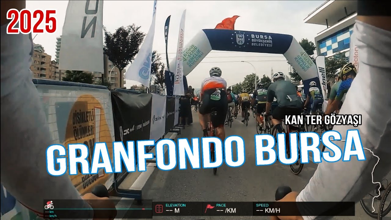 GRANFONDO BURSA 2025 | 1.PART
