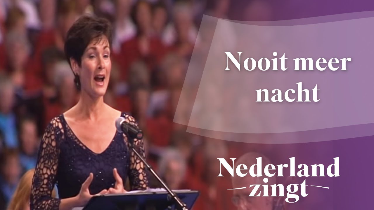 Nooit meer nacht - Nederland Zingt