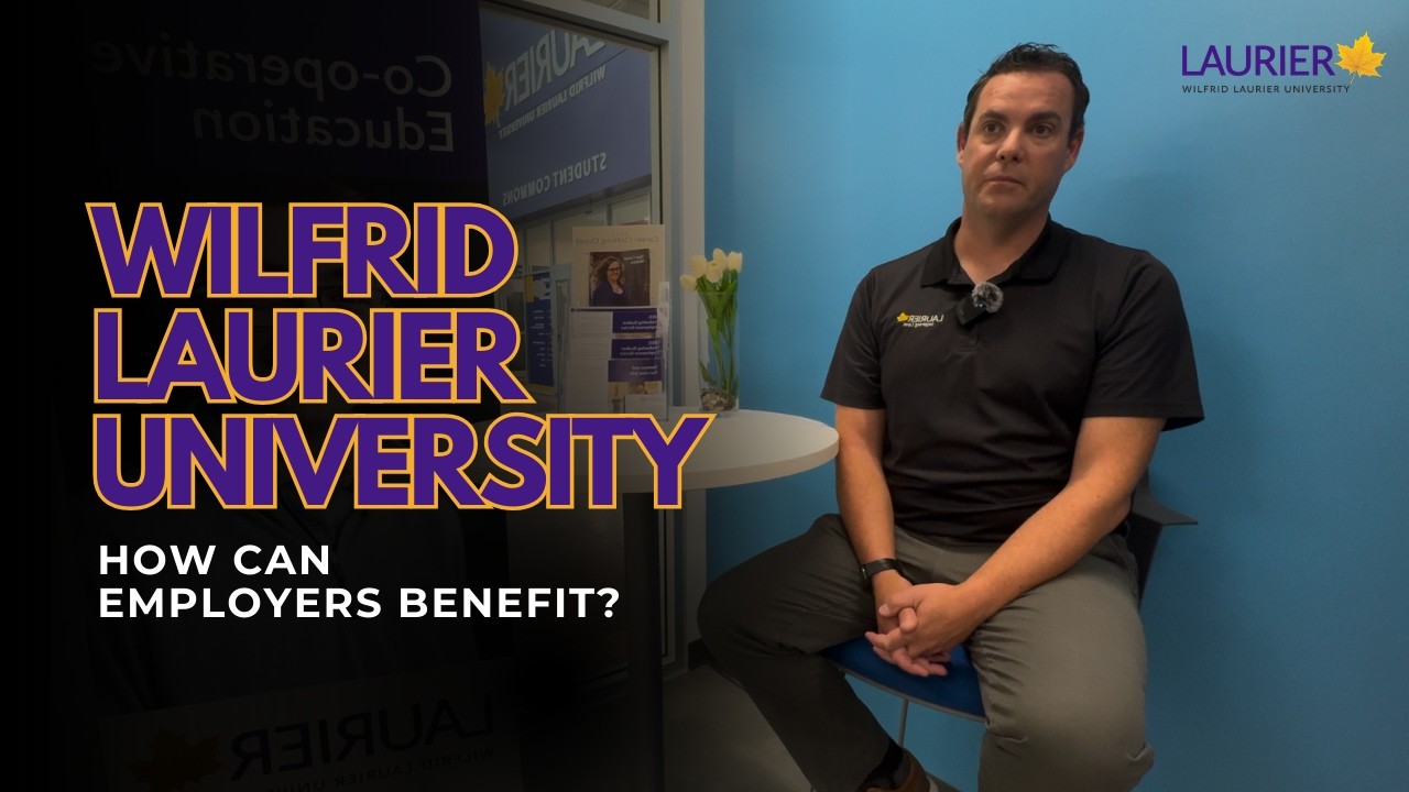 Wilfrid Laurier University - An Employer Engagement Series Interview