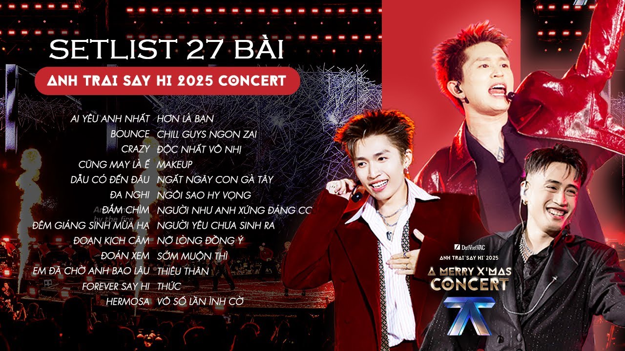 Setlist 27 bài trình diễn ở Concert Anh Trai Say Hi 2025 - D1: Đa Nghi, Hermosa, Forever Say Hi,...