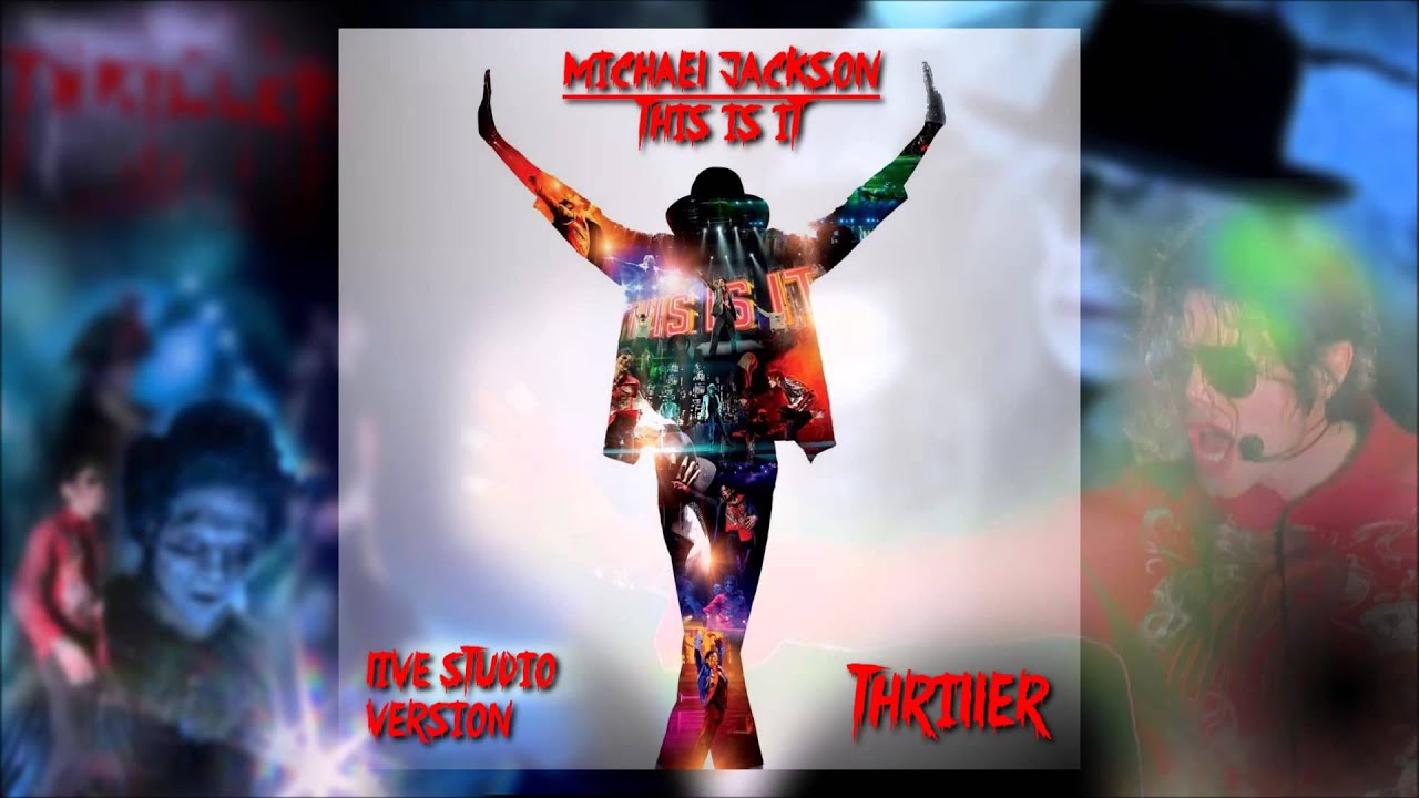 Thriller - Michael Jackson - This Is It (Live Studio Version)