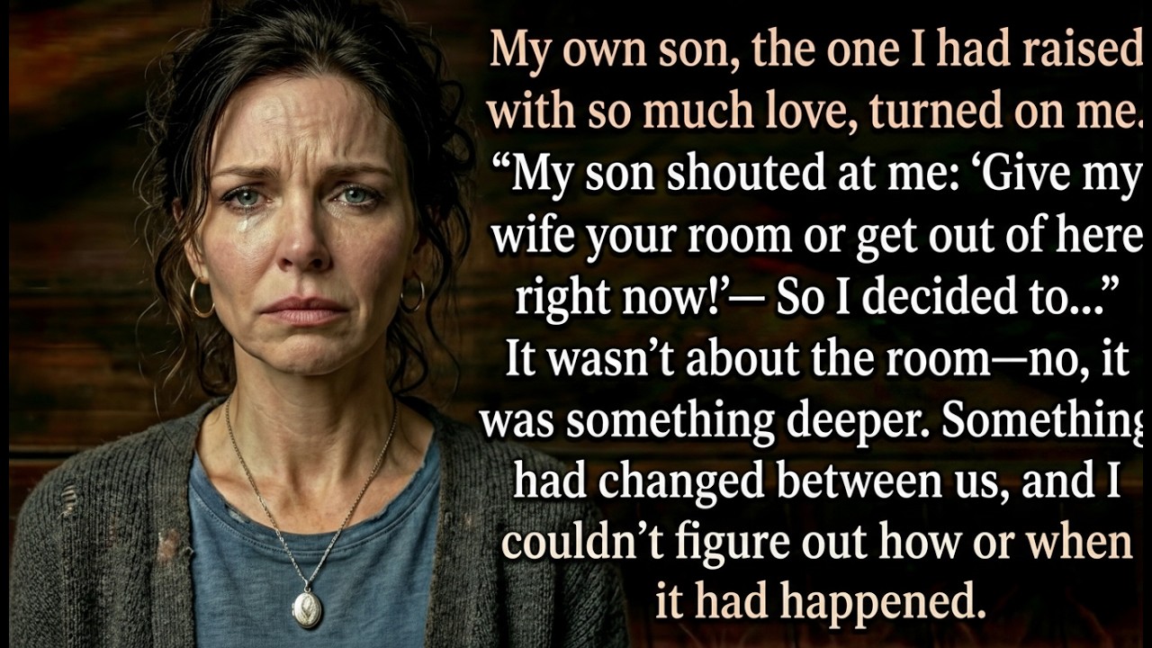 My son shouted at me 'Give my wife your room or get out of here right now!'—So I decided to