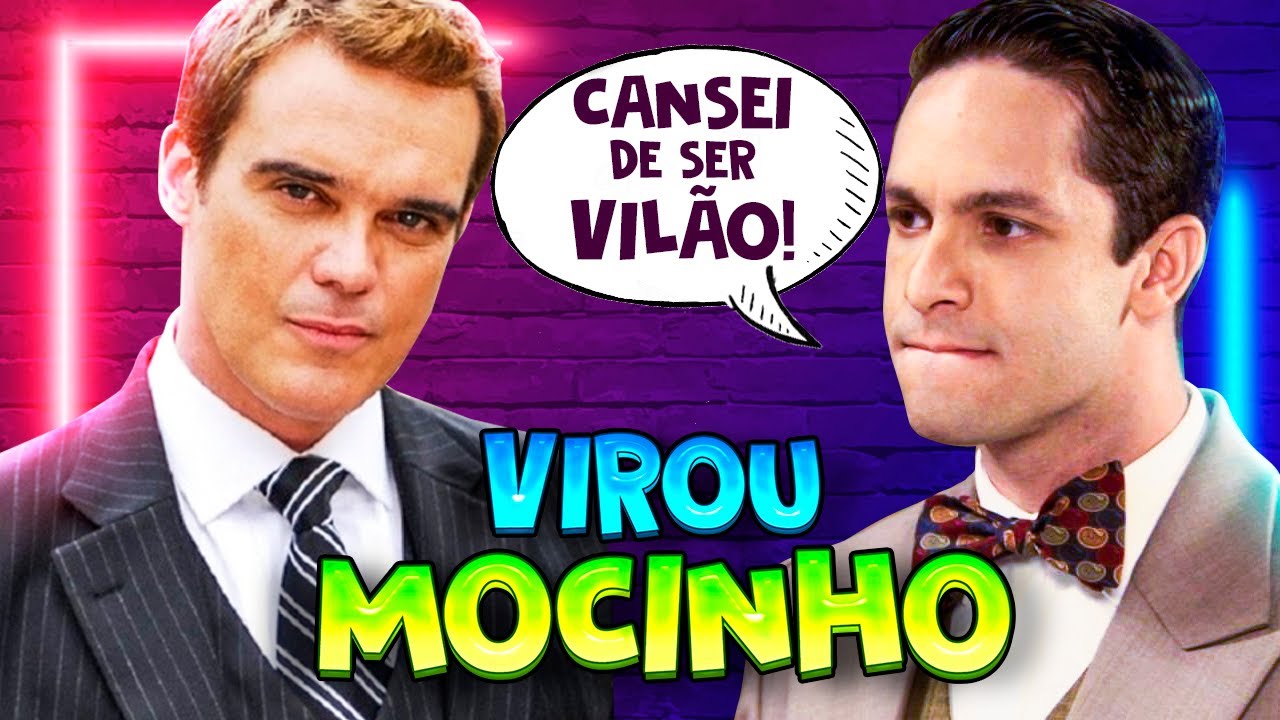 Vilões que se redimiram nas novelas e viraram mocinhos | Dia do Chá