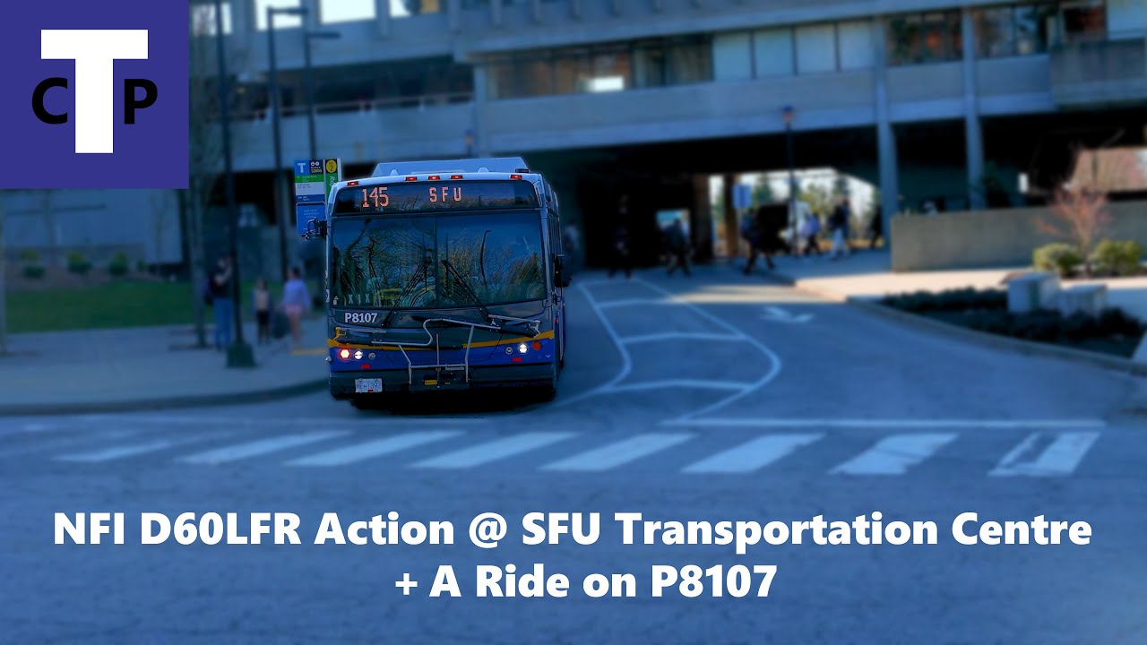 Morning Rush Hour D60LFR Action at SFU Transportation Centre + A Ride on 145 (4K)