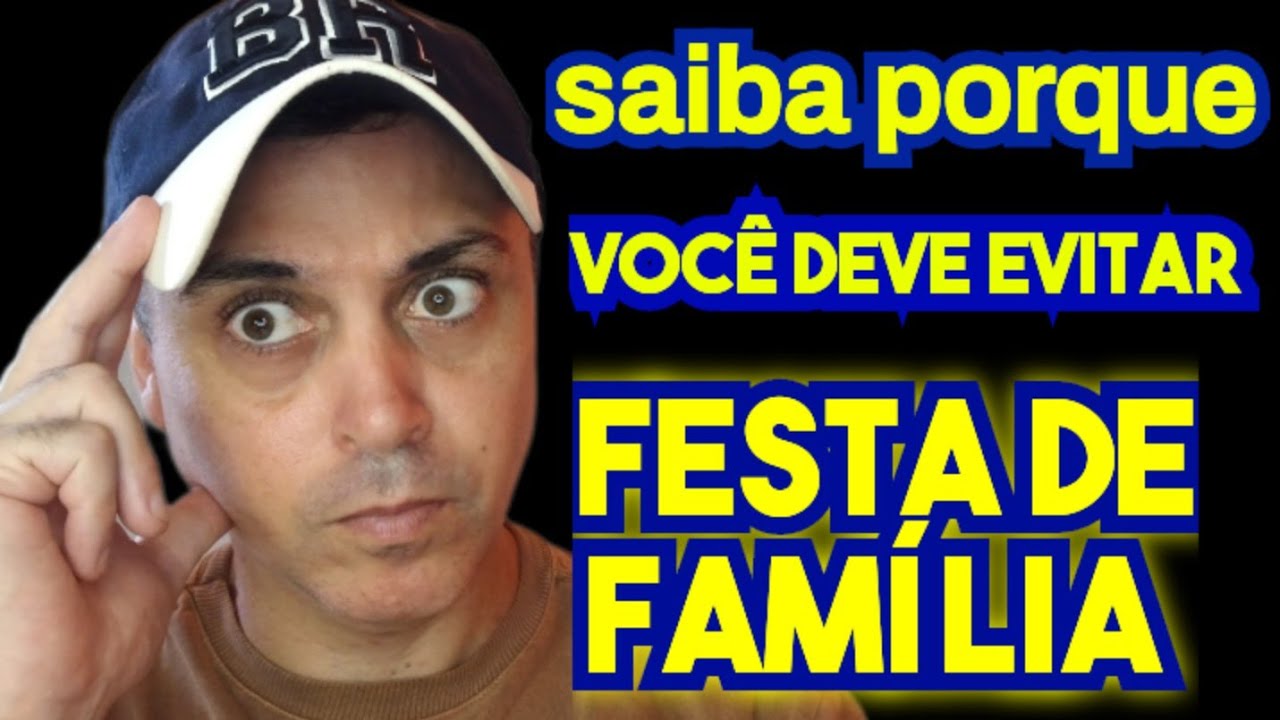 FESTA DE FAMÍLIA: FUJA !!!!