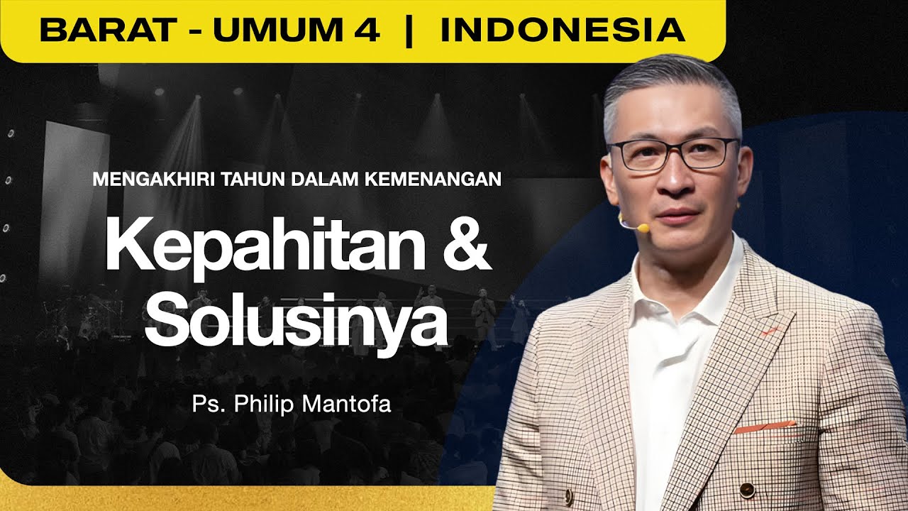 Mengakhiri Tahun Dalam Kemenangan : Kepahitan & Solusinya - Ps. Philip Mantofa (GMS Church)