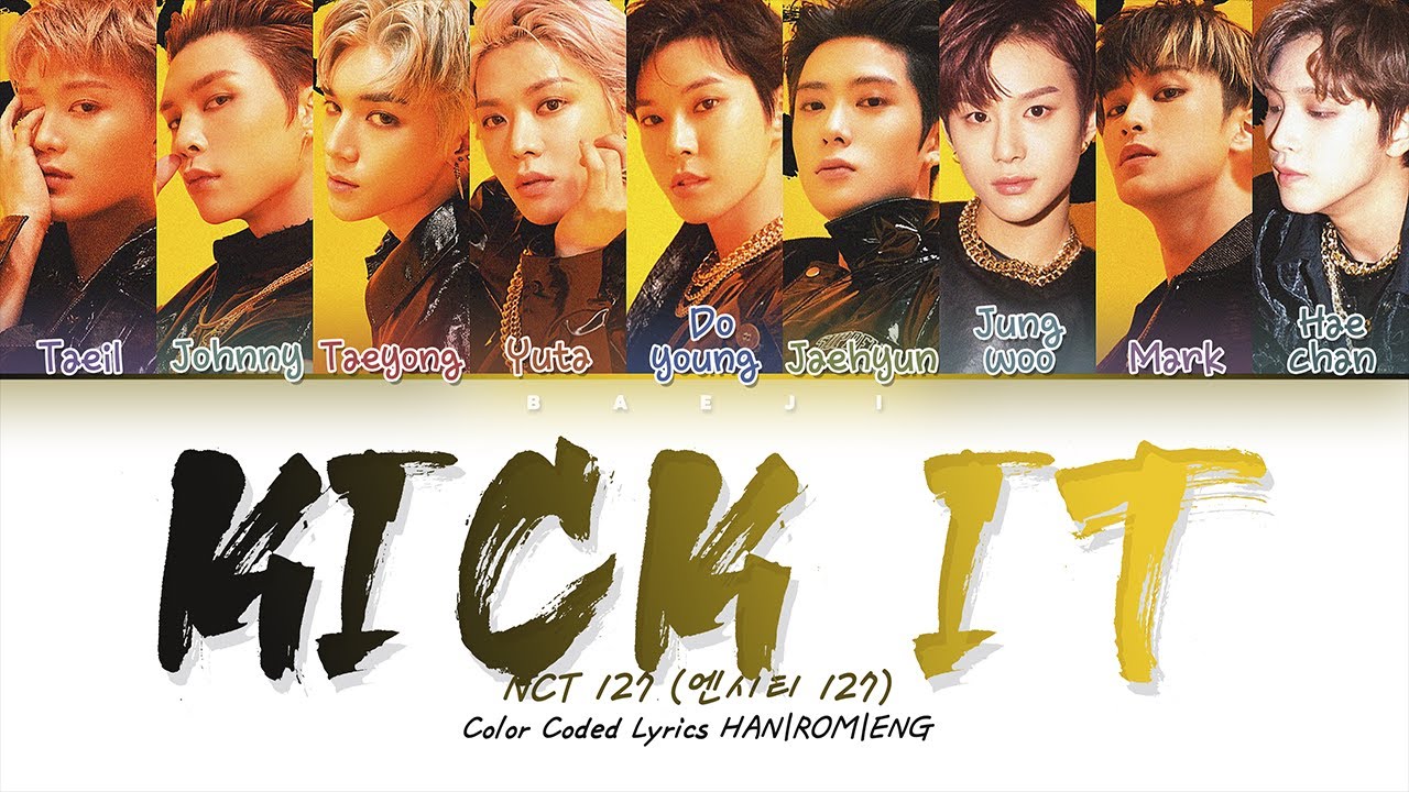 NCT 127 (엔시티 127) - 'Kick It (영웅)' Lyrics [Color Coded HAN|ROM|ENG]