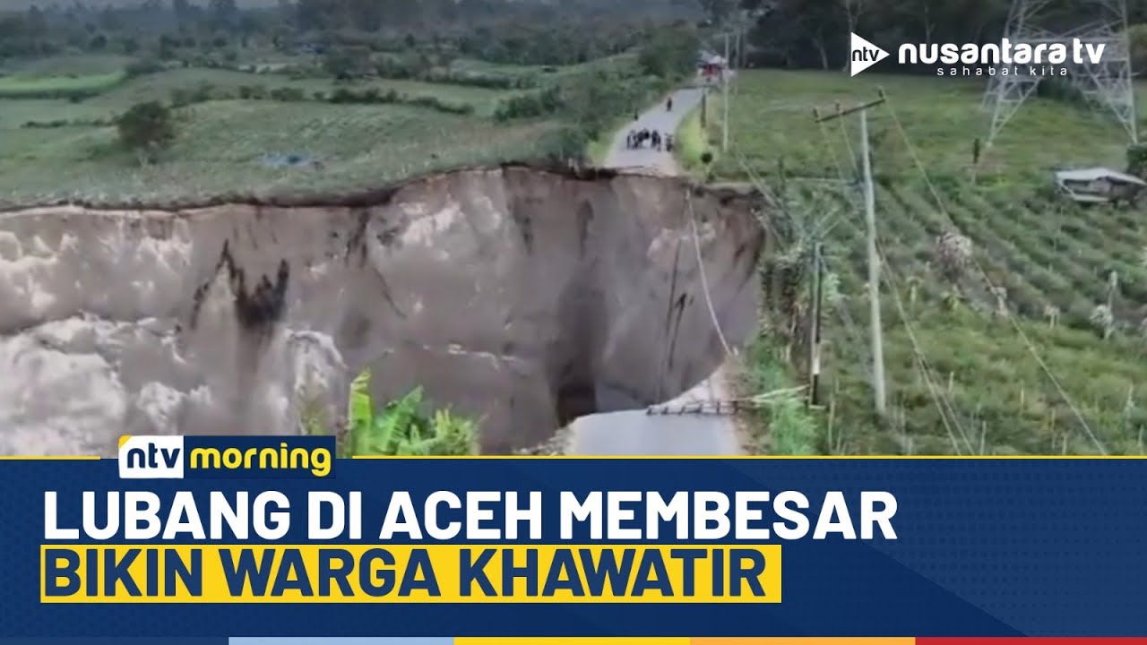 [LIVE] Fenomena Lubang di Aceh Tengah Membesar, Bikin Warga Khawatir | NTV MORNING