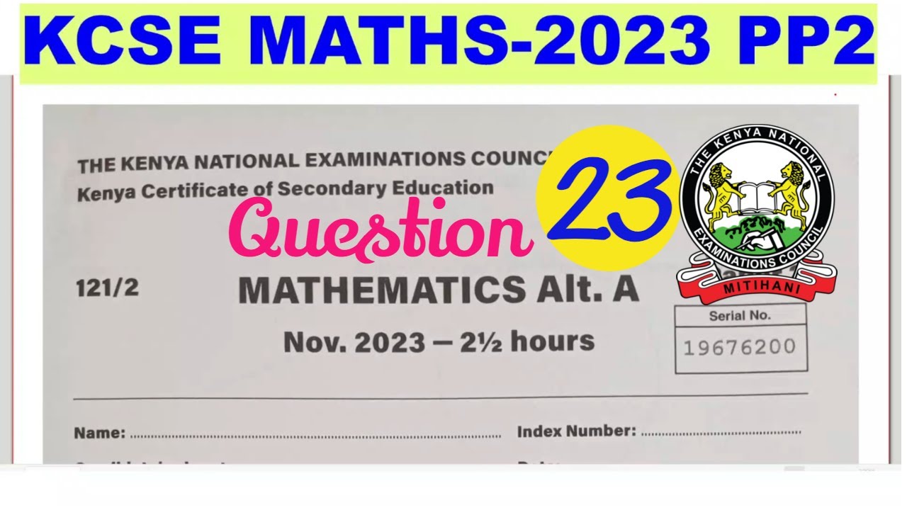 KCSE MATHS PP2-2023 ~ Применение интегрирования при вычислении площадей