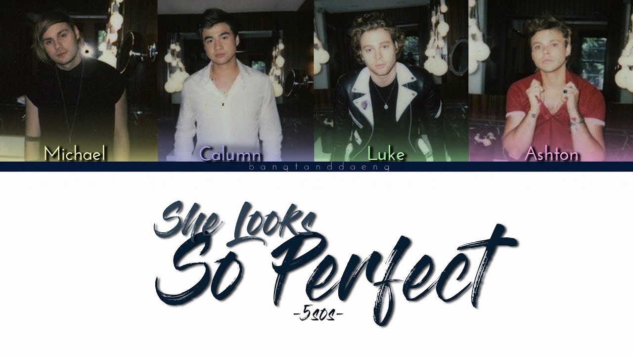 5SOS - She Looks So Perfect // color coded lyrics