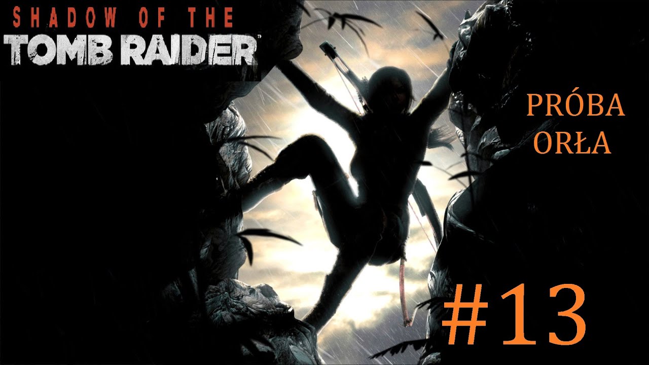 Shadow of the Tomb Raider - Próba Orła