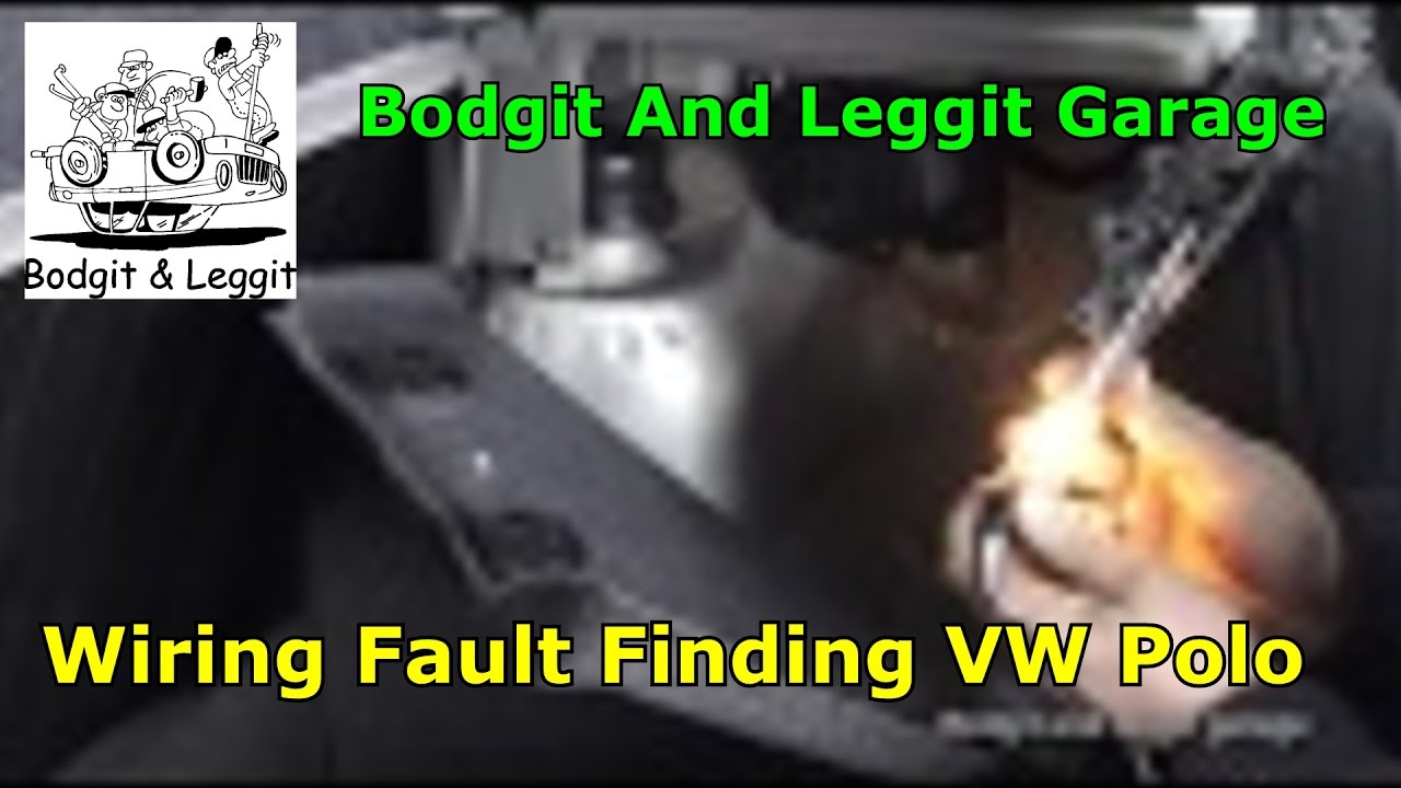 Wiring Fault Finding VW Polo (Rear fog Light Not Working) Bodgit And Leggit Garage