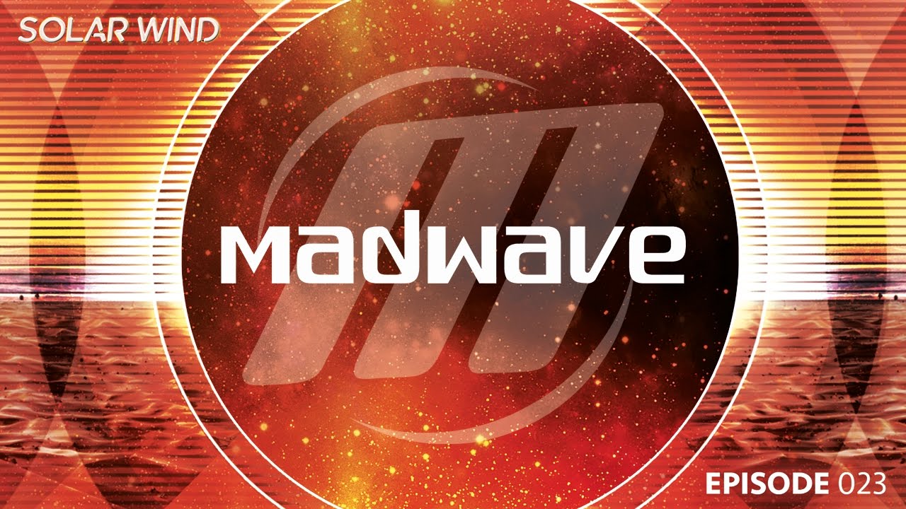Madwave - Solar Wind Trance Podcast (SWI023)