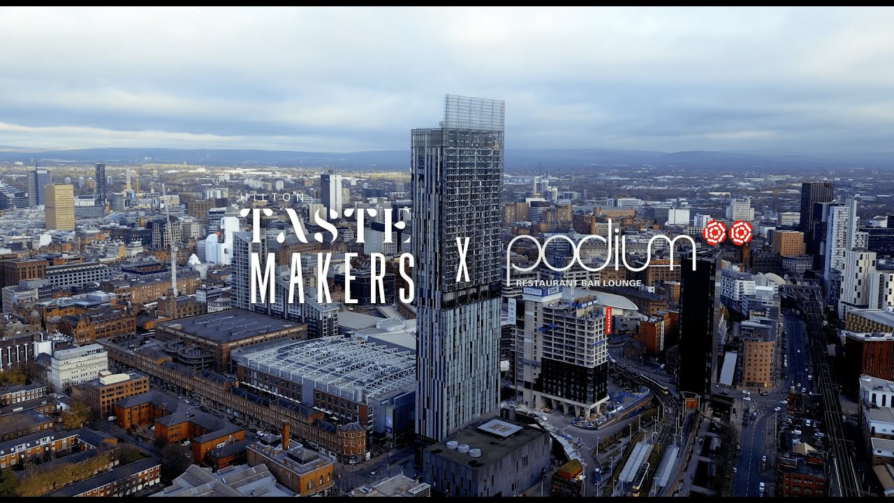 #HiltonTasteMakers | Podium Restaurant - A Spectacular Manchester Dining Experience