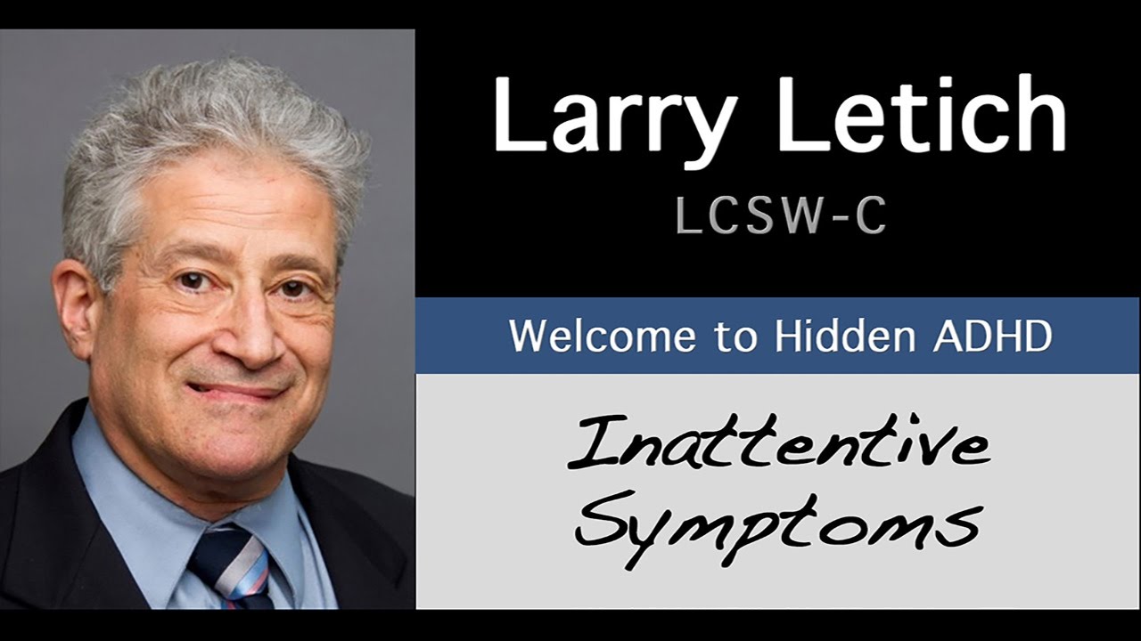 Welcome to Hidden ADHD - Inattentive Symptoms 2/3