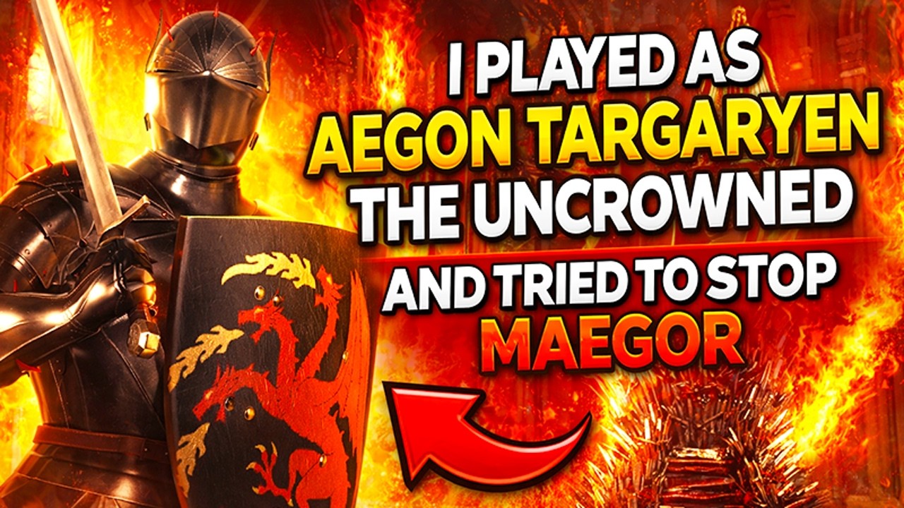 I Played as Aegon Targaryen the Uncrowned and Tried to Stop Maegor