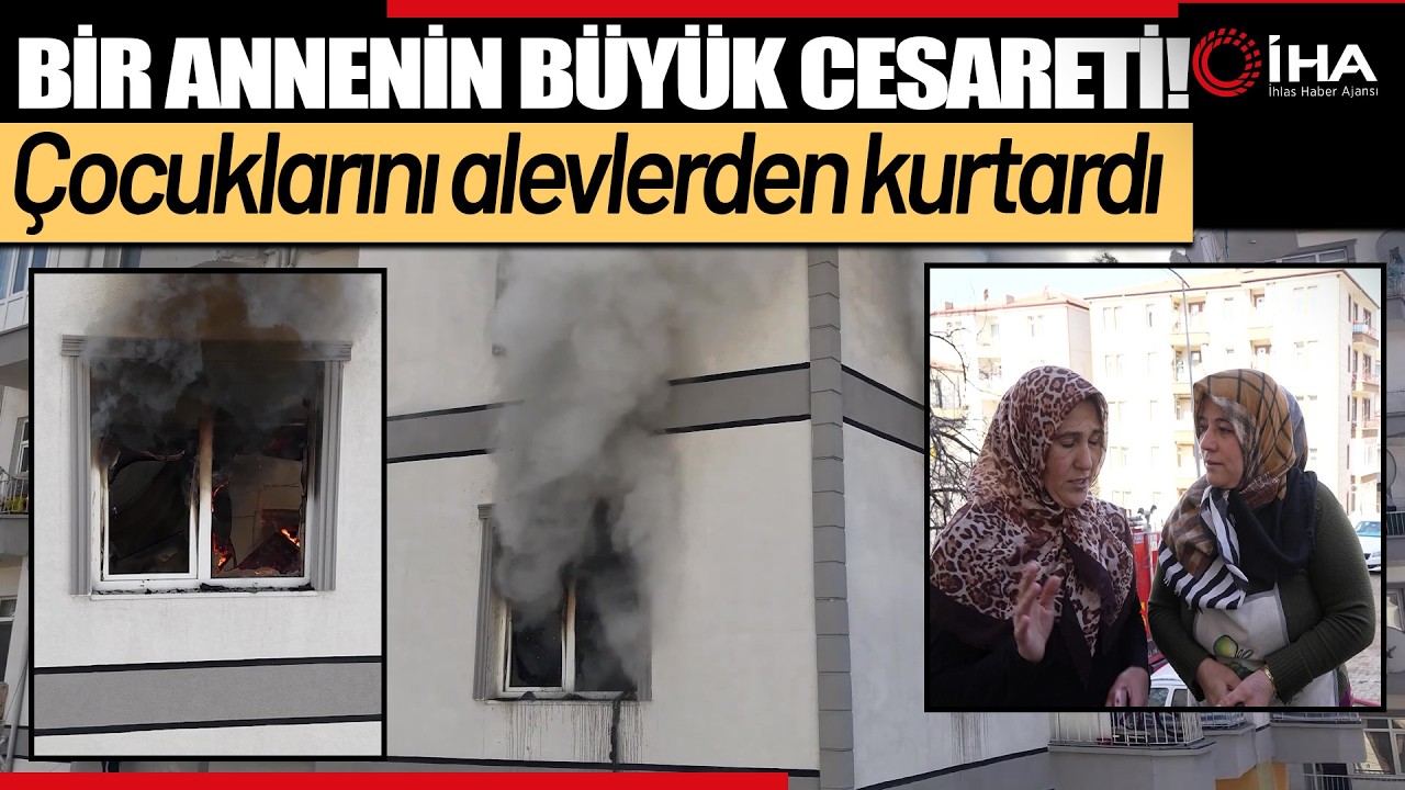Kırıkkale’de Anne Alevlerin Arasına Girip Çocuklarını Kurtardı