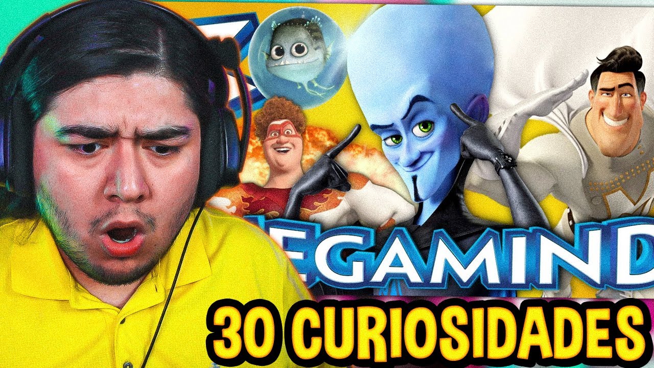 30 CURIOSIDADES FLIPANTES DE MEGAMIND | REACCIÓN | GoDFreddY