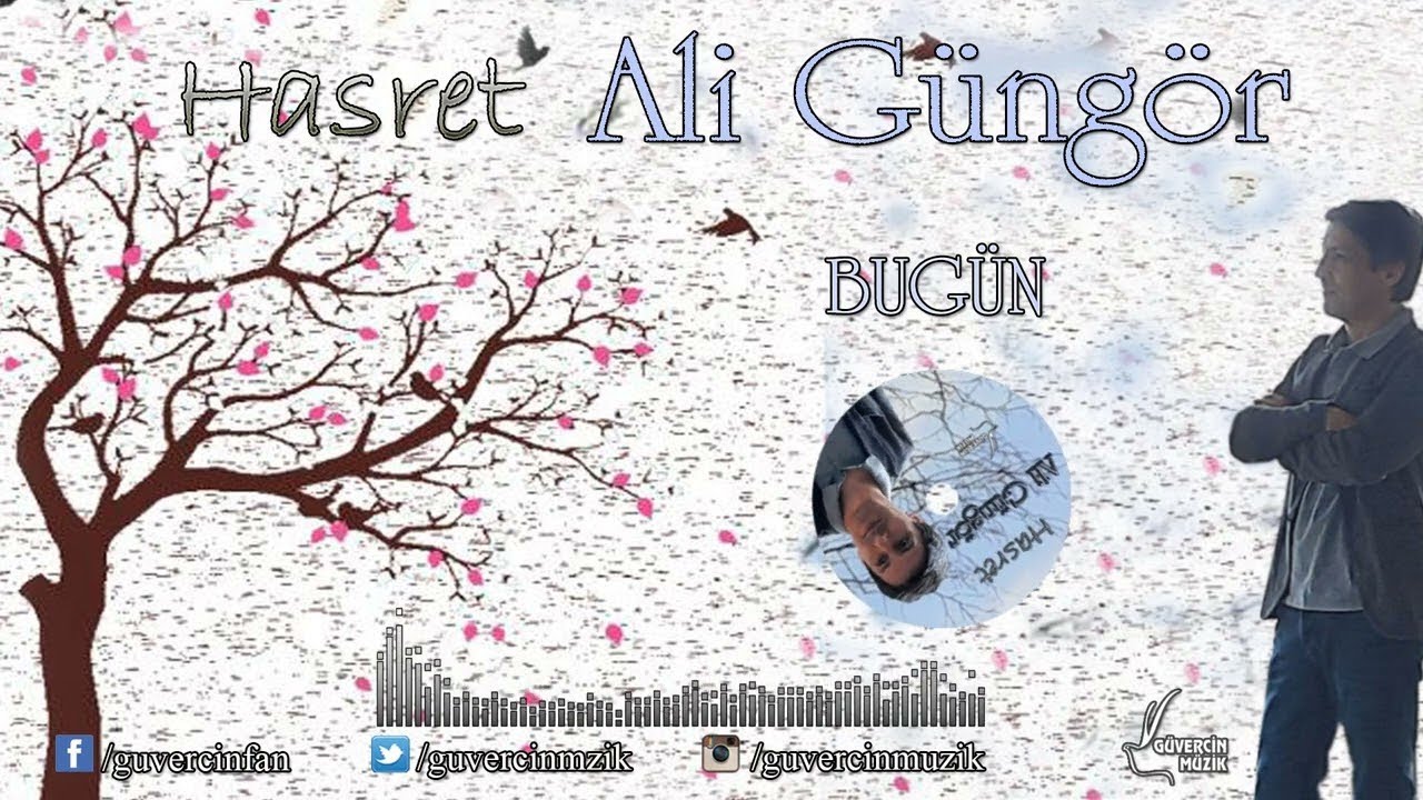 Ali Güngör - Bugün [Official Video  Güvercin Müzik ©]