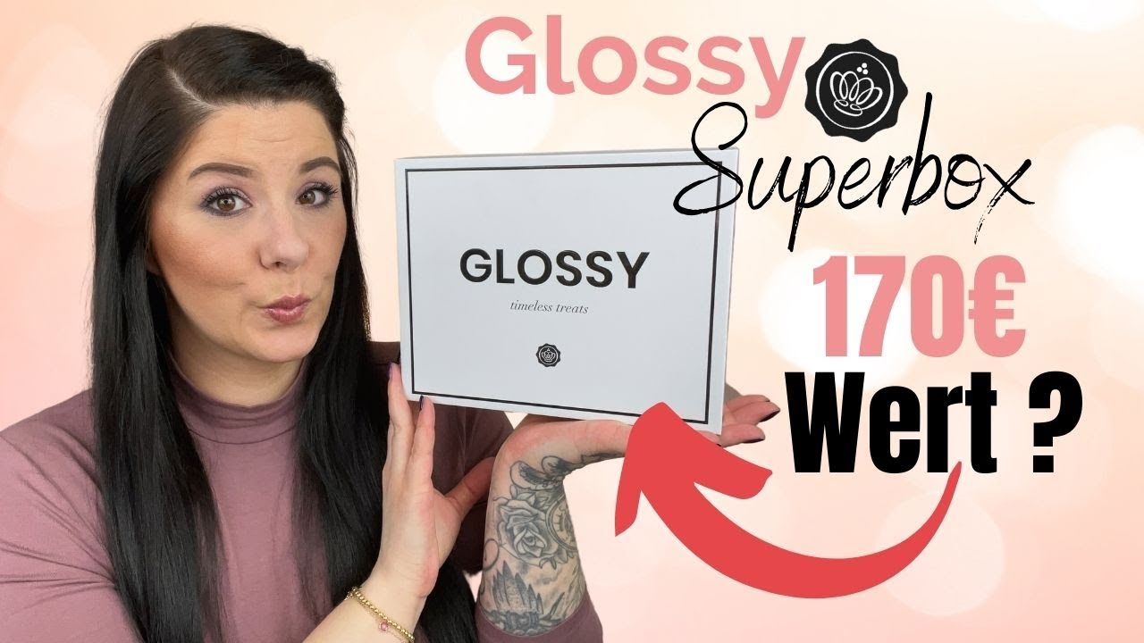 Glossybox SUPERBOX | 💸 170€ Wert | Unboxing Inhalt #Schikitasplace