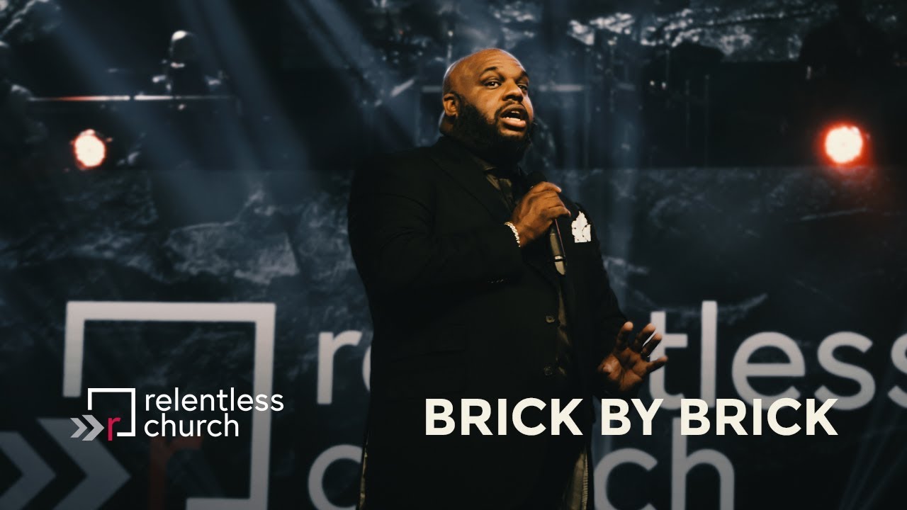 Brick by Brick | Pastor John Gray