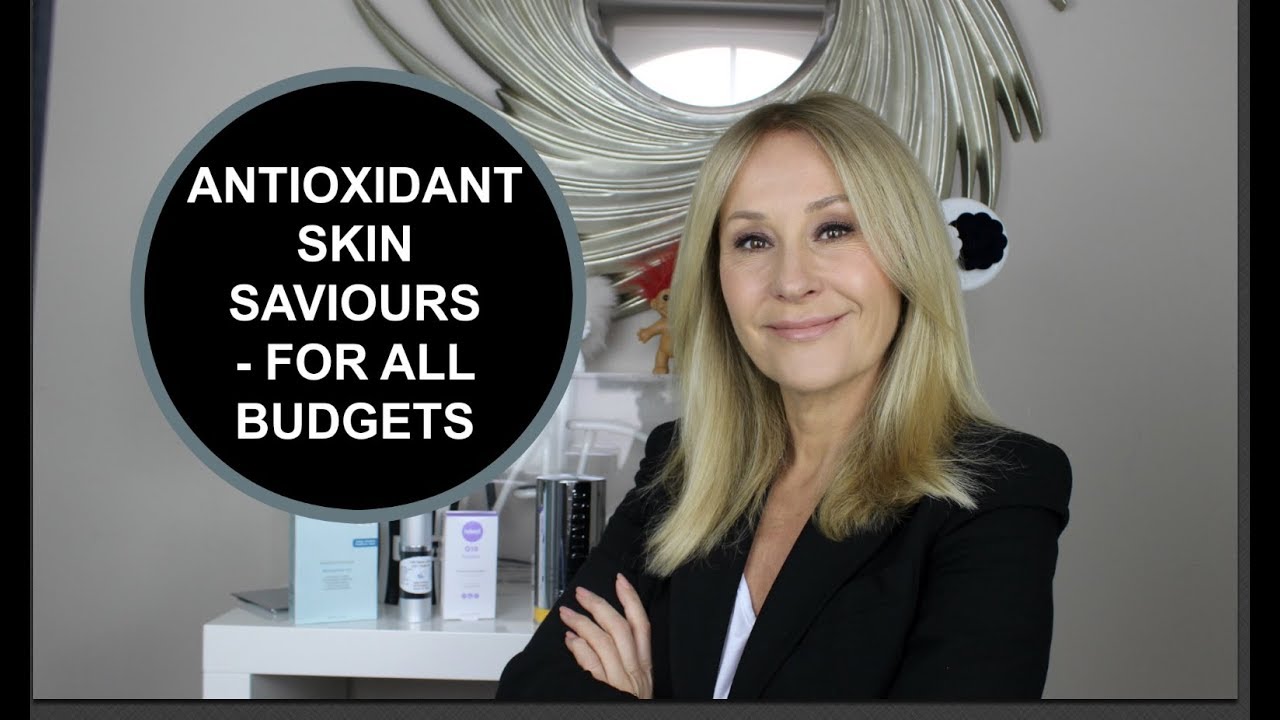 ANTIOXIDANT SKIN SAVIOURS FOR ALL BUDGETS - NADINE BAGGOTT