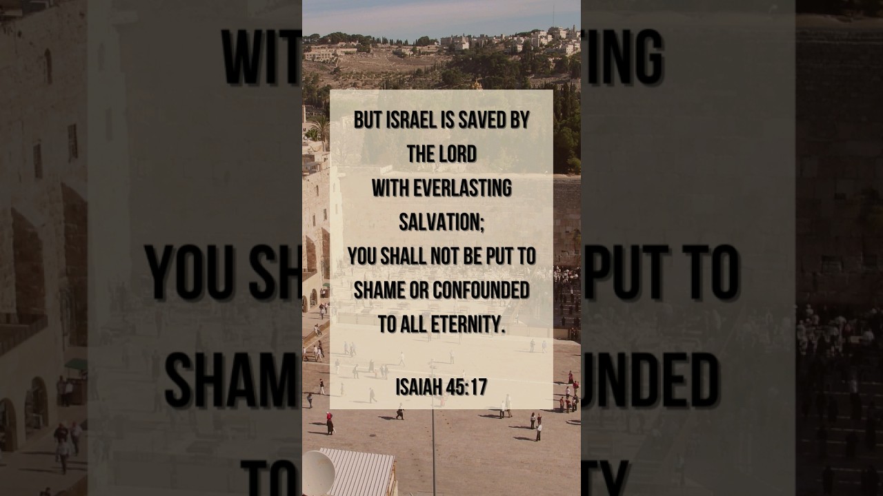 Isaiah 45:17 #bible #JesusChrist #Jesus #prayforisrael #prayforjews #prayforpeace #blessisrael
