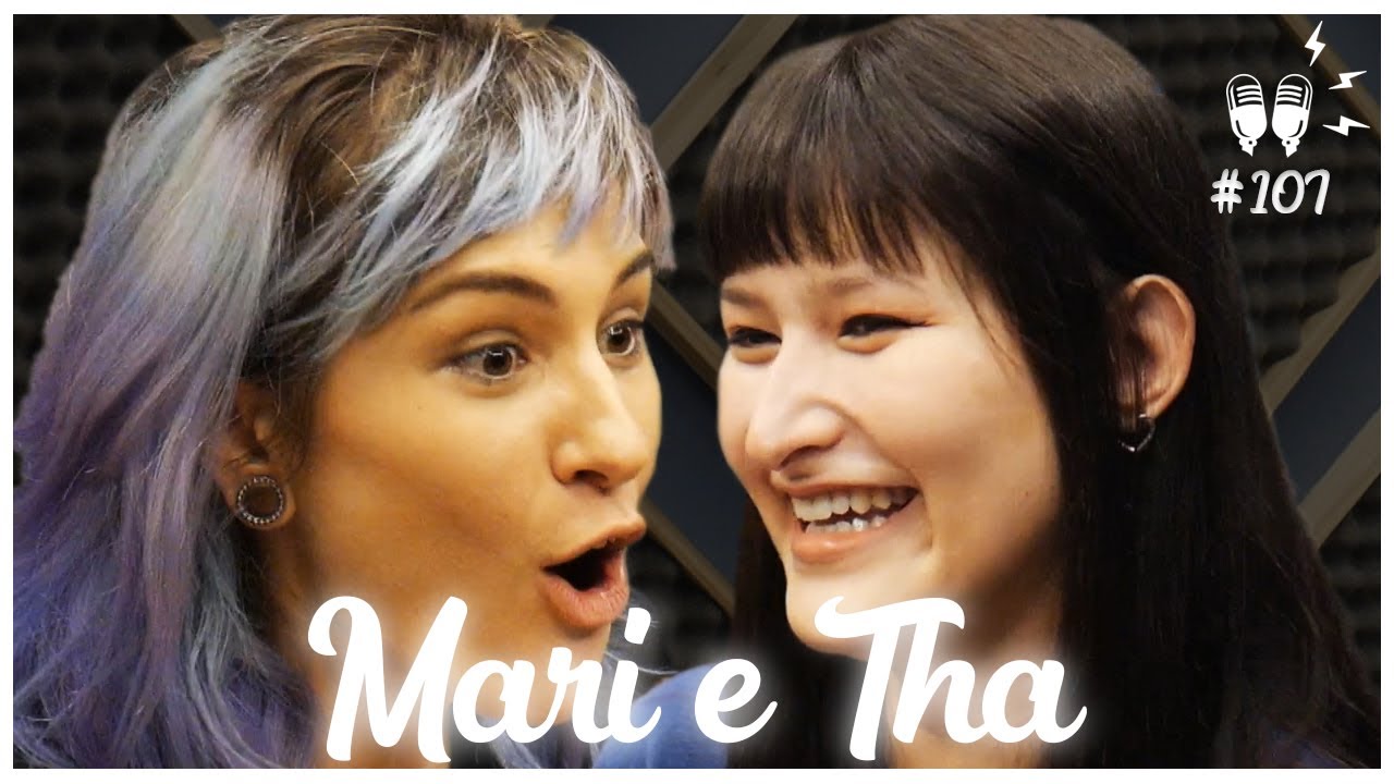 MARI E THA - Flow Podcast #107