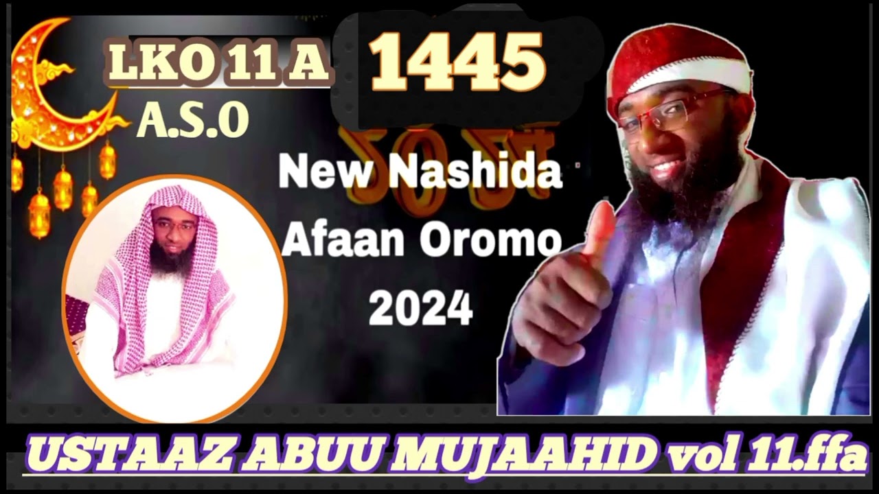New Nashiidaa ustaaz ABUU mujaahid vol 11.ffaa oltahinsa SIIN male 2024